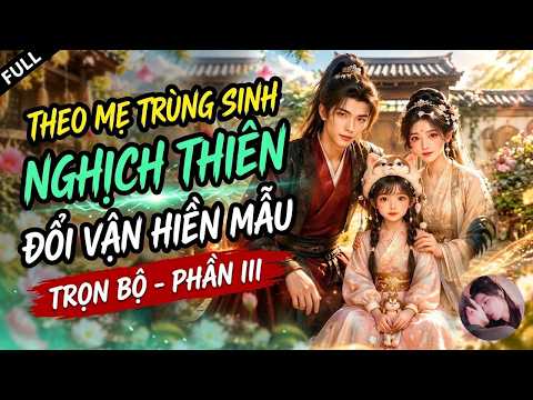 Phần 1-3: Đại lão giả làm cô bé đáng yêu, nghịch tập vả mặt