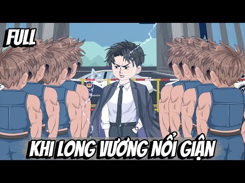 Full | Khi Long Vương Nổi Giận
