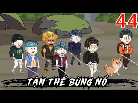 Tập 44 | Tận Thế Bùng Nổ - Bạch Tiên Sinh