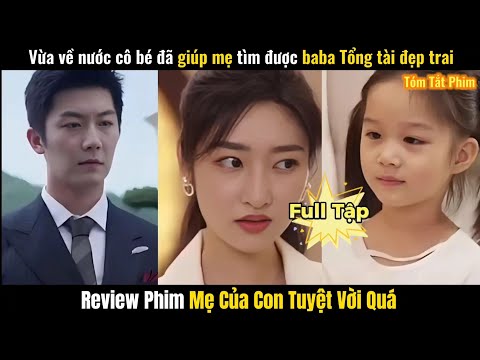 Review Phim Mẹ Của Con Tuyệt Vời Quá FULL TRỌN BỘ