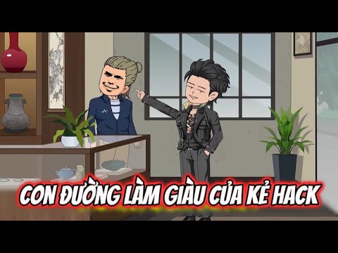 Con Đường Làm Giàu Của Kẻ HACK | Lê Tính