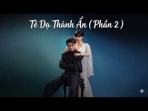 Review Phim: Tê Dạ Thành Ẩn ( Phần 2) Sau Khi Trọng Sinh Nhào Ngay Vào Lòng Cô Vợ Tài Phiệt