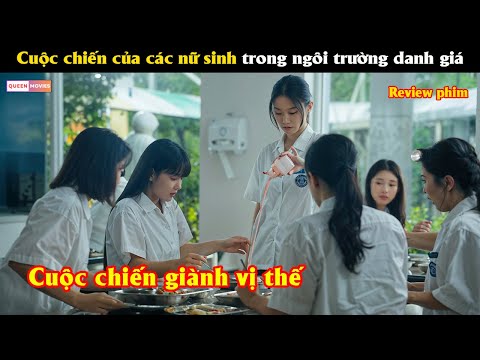 Cuộc chiến của các nữ sinh trong ngôi trường danh giá - Review phim hay