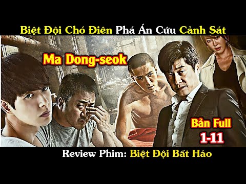 Review Phim: Biệt Đội Bất Hảo | Bad Guys | Bản Full SS1| Ma-Dong-Seok