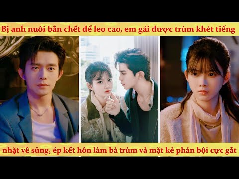 Anh trai nuôi tham phú phụ bần giết em gái và cái kết bị tổng tài bá đạo trừng trị