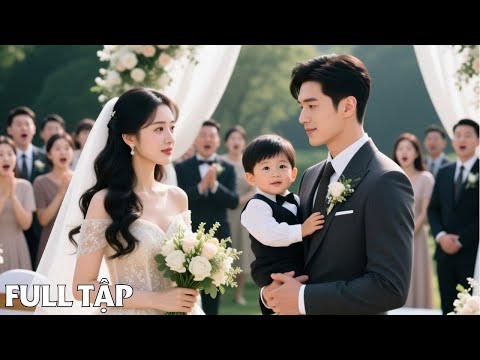 Nữ Tổng Tài bị gia tộc chê cười vì lấy bố đơn thân, ai ngờ lại là Tỷ Phú quyền lực