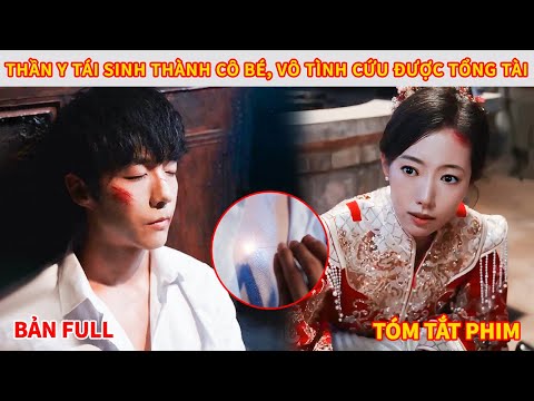 Tiểu thiên tài dùng 3 cây kim hồi sinh tỷ phú #kịch #cdrama