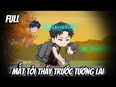 Full | Mắt Tôi Thấy Trước Tương Lai