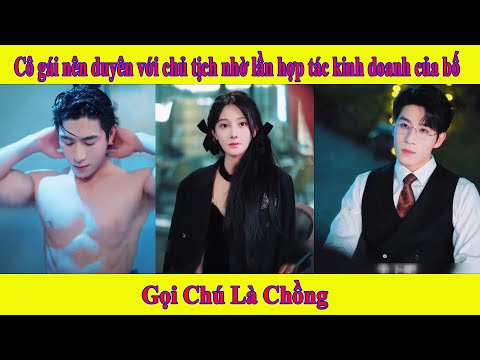 Chàng trai tốt | Cô gái nên duyên với chủ tịch nhờ lần hợp tác kinh doanh của bố mình và chủ tịch