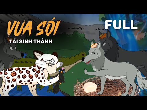 (Full Tập) Tái Sinh Thành Vua Sói | Gà Review