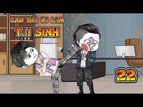 Tập 22: Cao thủ võ lâm tái sinh - Great Sub