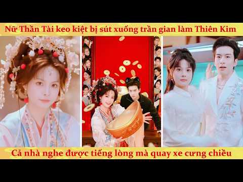 Tiếng lòng tiểu thần tài keo kiệt khiến cả nhà chồng đòi cưng chiều