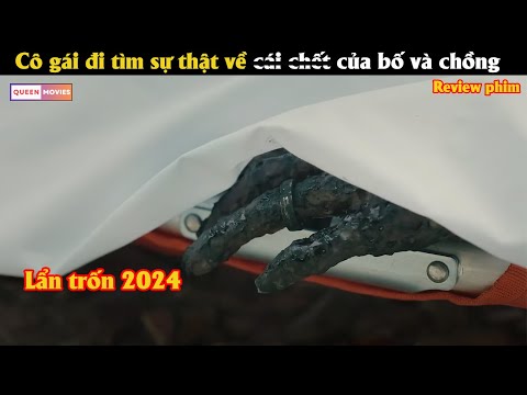 Cô gái đi tìm sự thật về cá.i ch.ớ.t của bố và chồng - Tóm tắt phim Hàn