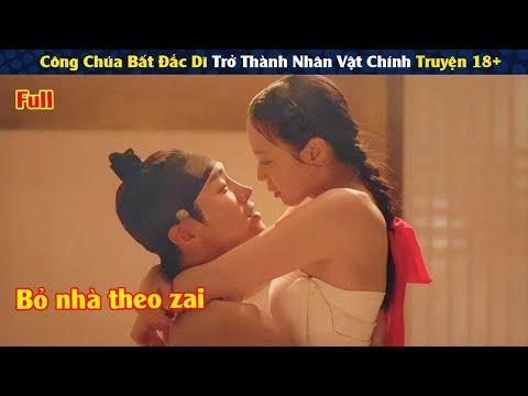 Review Phim: Công Chúa Bỏ Nhà Theo Zai Và Cái Kết | Full | Người Soạn Phim