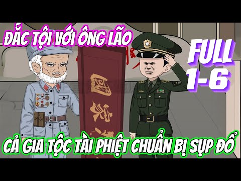 [Full 1-6] Đắc tội với ông lão, cả gia tộc tài phiệt chuẩn bị sụp đổ | Vũ Vietsub