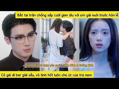 Sau khi hủy hôn với tên cặn bã, tôi bị chú út của tra nam công khai điên cuồng theo đuổi