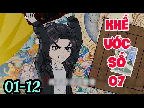 FULL ( TẬP 01-12) | KHẾ ƯỚC SỐ 7 | MYMY VIETSUB