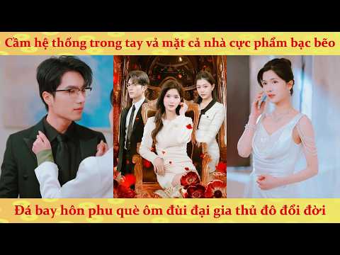 Trọng sinh mang theo hệ thống: Thiên Kim thật trả thù gia đình cực phẩm