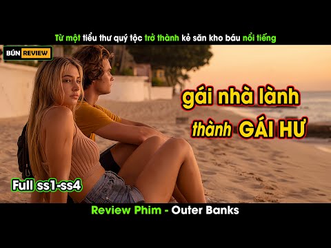 Từ tiểu thư quý tộc trở thành kẻ săn kho báu danh tiếng - Review phim Outer  Banks
