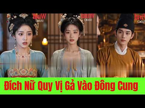 Đích Nữ Quy Vị Gả Vào Đông Cung - Full Trọn Bộ