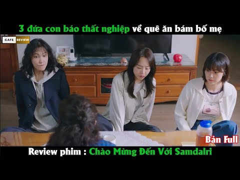 3 đứa con báo đời thất nghiệp về quê ăn bám bố mẹ - Review phim Hàn