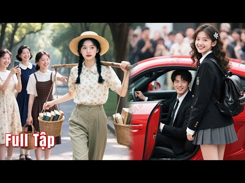 Ngày đầu đi học, cô gái nhà quê bị sỉ nhục, nào ngờ cô chính là vợ của Tổng Tài siêu quyền lực