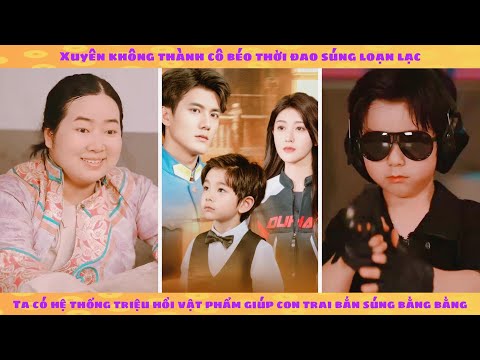 Tiếng lòng: xuyên thành cô béo có hệ thống giúp đỡ và con trai nghe được tiếng lòng người khác