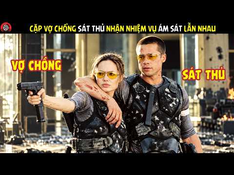 [Review Phim] Cặp Vợ Chồng Sát Thủ Nhận Nhiệm Vụ Ám Sát Lẫn Nhau