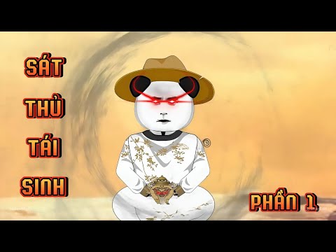 PHẦN 1 | SÁT THỦ TÁI SINH