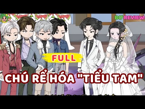Full Bộ | Chú Rể Hóa "Tiểu Tam" | Bơ Rì Viu Official