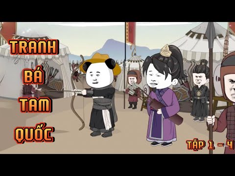 TẬP 1 - 4 I TRANH BÁ TAM QUỐC