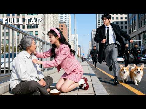 Vô tình giúp đỡ bà cụ xa lạ, cô gái nghèo được chọn làm cháu dâu gia đình tài phiệt!