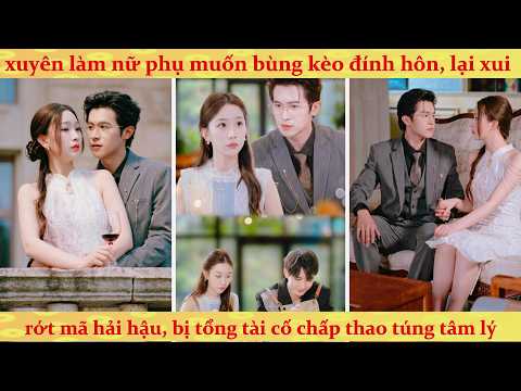 Bạn thân hẹn hò online, nữ phụ pháo hôi muốn lật bàn