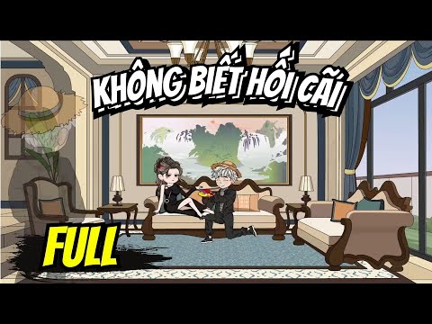 Full END | KHÔNG BIẾT HỐI CÃI VÀ CÁI KẾT | Phim Hay Có Kết - Bạch Tiên Sinh