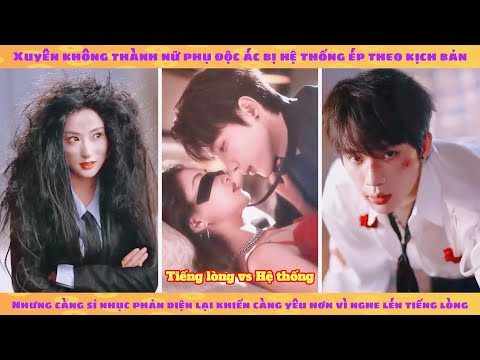 Tiếng lòng: xuyên thành nữ phụ độc ác giả vờ tàn nhẫn với phản diện nhưng bị hắn yêu thầm