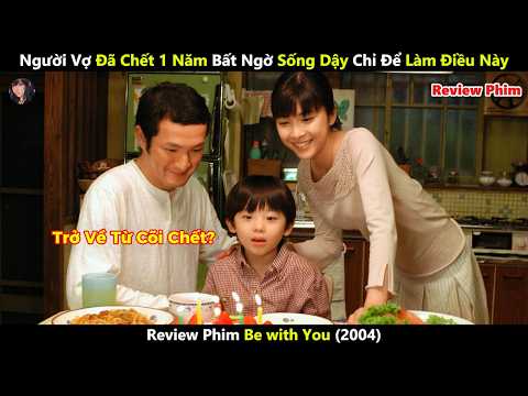 [Review Phim] Người Vợ Đã Chết 1 Năm Bất Ngờ Sống Dậy Chỉ Để Làm Điều Này