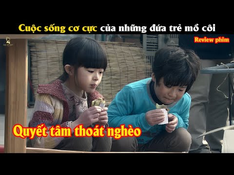 [Review Phim] Cuộc sống cơ cực của những đứa trẻ mồ côi