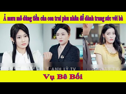Vụ Bê Bối | Ả mưu mô dùng tiền của con trai phu nhân để dành trang sức với bà và cái kết