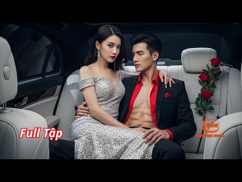 Chọc nhầm ông trùm quyền lực Bắc Kinh, cô bị ép trở thành bạn gái bất đắc dĩ