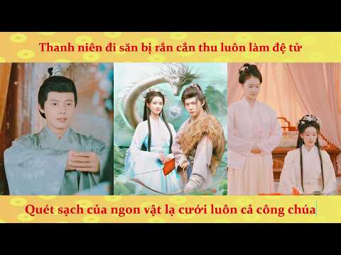 Bị rắn cắn trở thành ngự thú sư, thợ săn nghèo đổi đời cưới công chúa