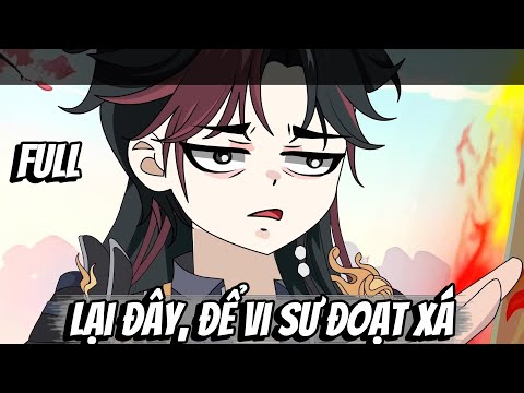 Full | Lại Đây, Để Vi Sư Đoạt Xá
