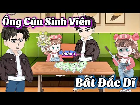 ( Phần 1 ) Ông Cậu Sinh Viên Bất Đắc Dĩ l Gì Cũng Sub