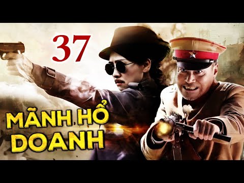 MÃNH HỔ DOANH - Tập 37 | Siêu Phẩm Hành Động Kháng Chiến Cực Đỉnh | SENTV VietNam