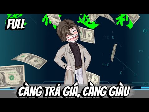 Full | Càng Trả Giá, Càng Giàu