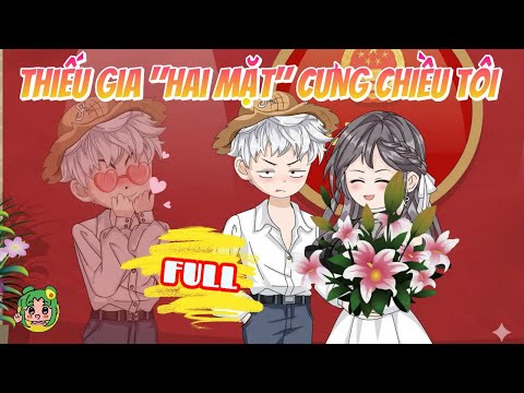 FULL - Thiếu Gia "Hai Mặt" Cưng Chiều Tôi | Bơ Review
