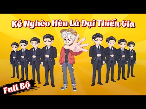 Full Bộ | Kẻ Nghèo Hèn Là Đại Thiếu Gia | Phim Hay Có Kết | Gà Review