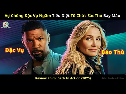 [Review Phim] Vợ Chồng Đặc Vụ Ngầm Tiêu Diệt Tổ Chức Sát Thủ Bay Màu