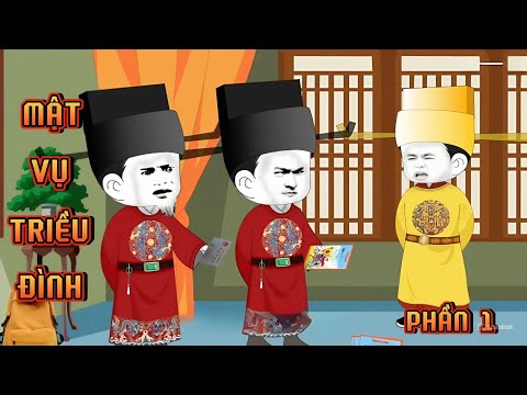 PHẦN 1 | MẬT VỤ TRIỀU ĐÌNH