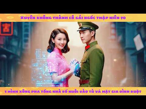 Hệ thống: Xuyên không thành gái ngốc thập niên 70 ta tống tù gia đình nuôi lại vả mặt gia đình ruột