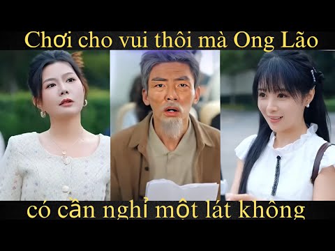Chơi cho vui thôi mà Ông Lão có cần nghỉ một lát không